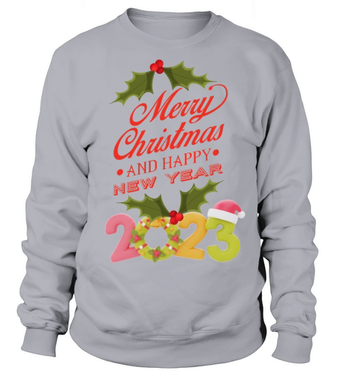 merry christmas and happy new year Sweatshirt Unisex