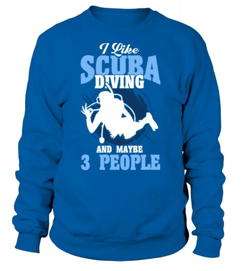 Scuba Diving Gift Underwater Lover Scuba Diver Sweatshirt Unisex