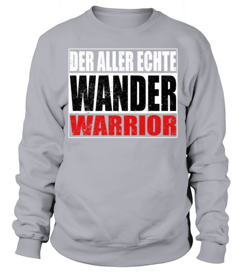 Wander Warrior Wald Berg Saying Outdoor Sweatshirt Unisex