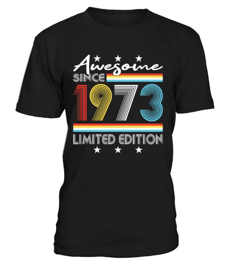 Awesome Since 1973 Limited Edition T-Shirt Unisex