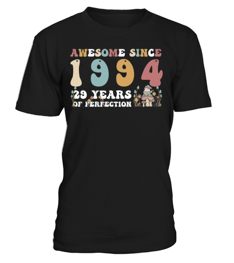 Awesome since 1994 29 Year of Perfection - 29th T-Shirt Unisex