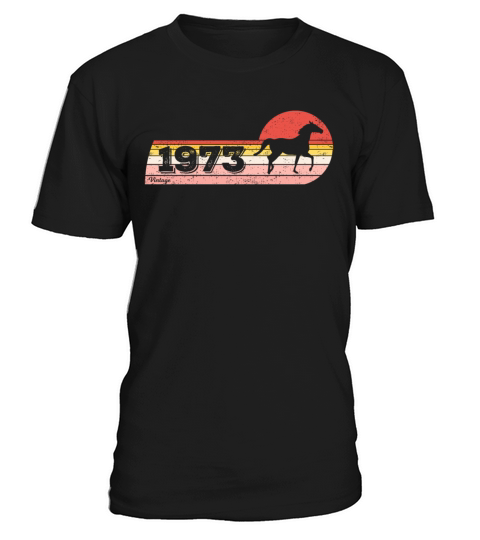 Horses riding Equestrian Vintage 1973 Birthday T-Shirt Unisex