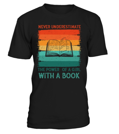 Never Underestimate The Power of A Girl With Book T-Shirt Unisex