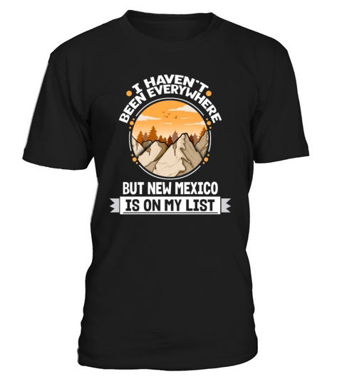 New Mexico Is On My List Mountain Hiking Summit T-Shirt Unisex