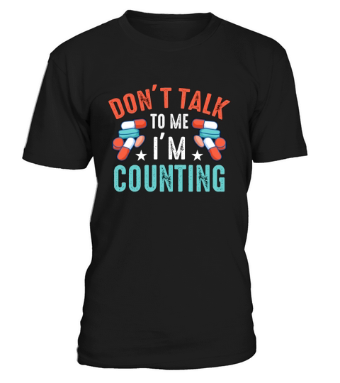 Pharmacy Technician Dont Talk To Me Prescription T-Shirt Unisex