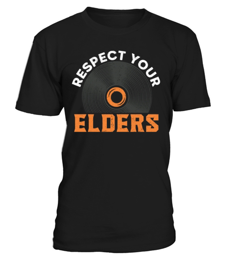 Respect Your Elders Record Collector Vinyl Record T-Shirt Unisex