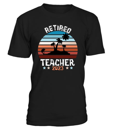 retired teacher 2023 retro vintage T-Shirt Unisex