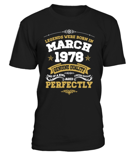 Vintage Aged To Perfection March 1978 T-Shirt Unisex
