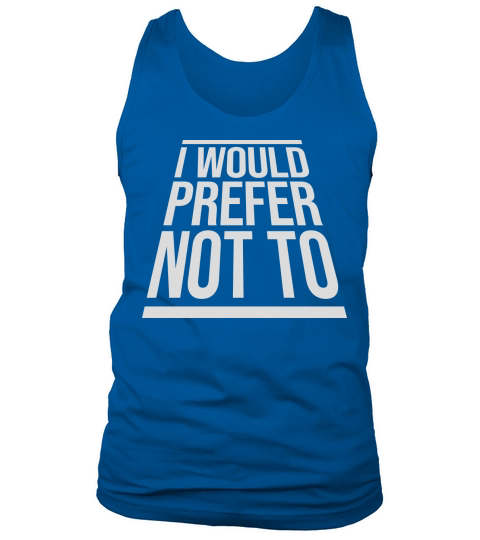 I prefer not to Tank Top Unisex