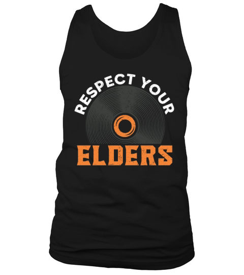 Respect Your Elders Record Collector Vinyl Record Tank Top Unisex