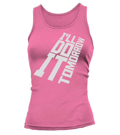 do it tomorrow quote Tank top Woman