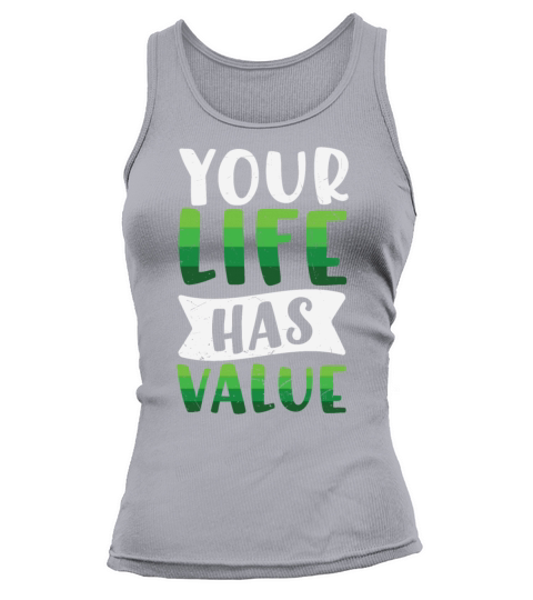 Mental Health Your Life Has Value Tank top Woman