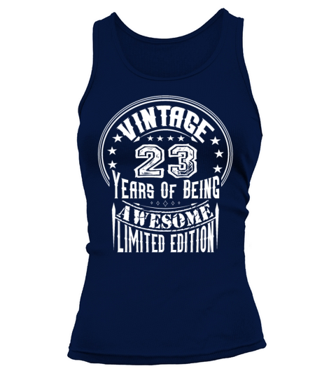Vintage 23 Years Of Being Awesome Limited Edition Tank top Woman