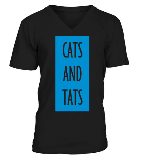 cats and tats quote V-Neck T-shirt