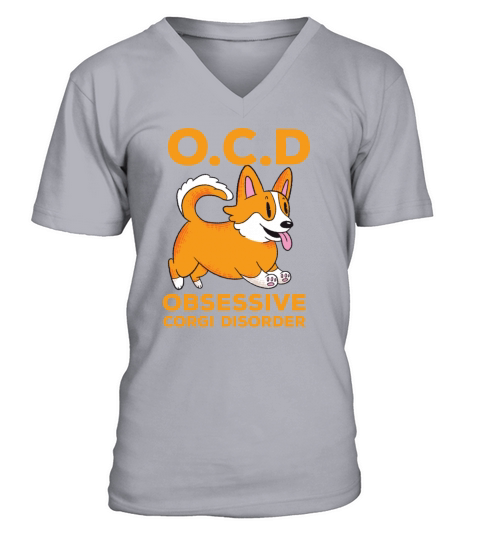 Cute Funny OCD Funny Quote Obsessive Corgi Disorde V-Neck T-shirt
