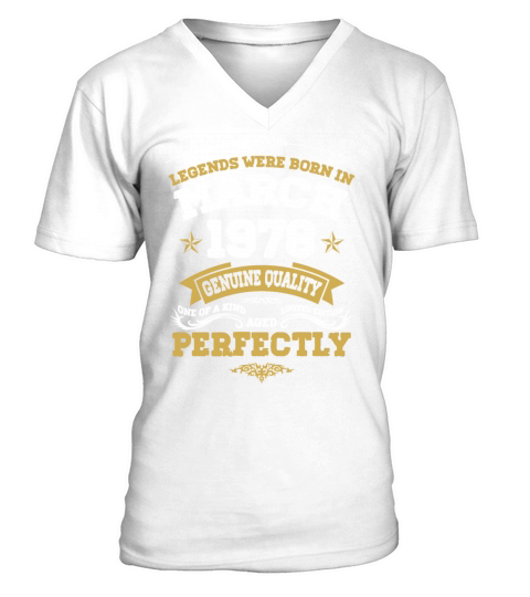 Vintage Aged To Perfection March 1978 V-Neck T-shirt