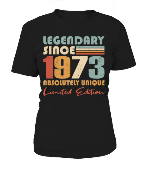 50th birthday vintage 1973 legendary since 1973 Women's T-Shirt