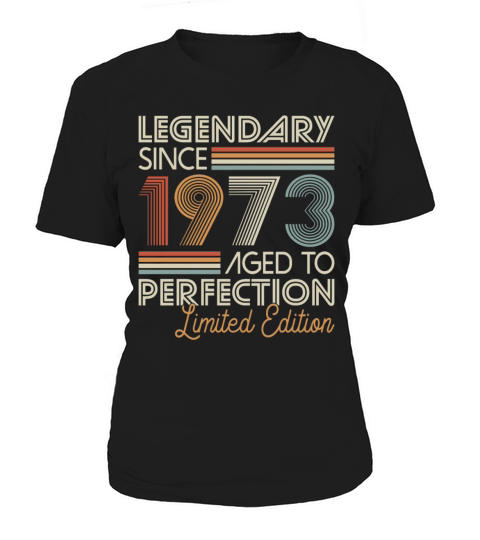 50th birthday vintage 1973 legendary since 1973 Women's T-Shirt