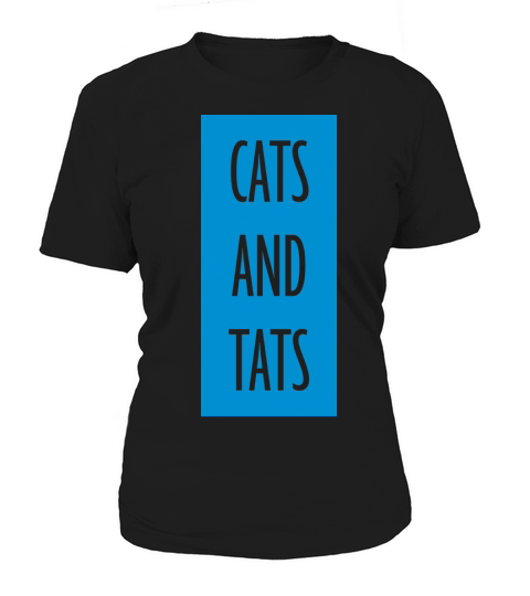 cats and tats quote Women's T-Shirt