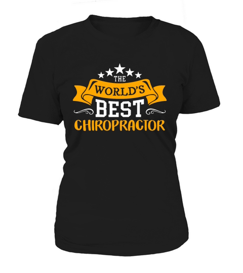 Chiropractic The Worlds Best Massage Chiropractor Women's T-Shirt