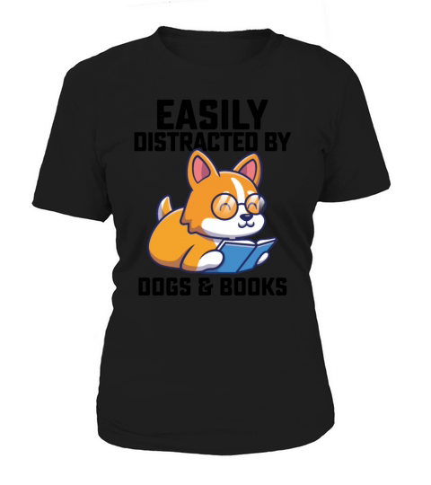Easily Distracted By Dogs And Books Women's T-Shirt