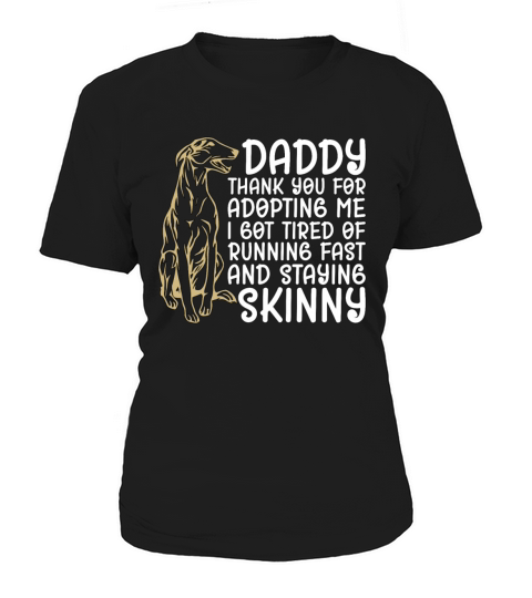 Greyhound Racing Daddy Thank You Greyhound Racer Women's T-Shirt