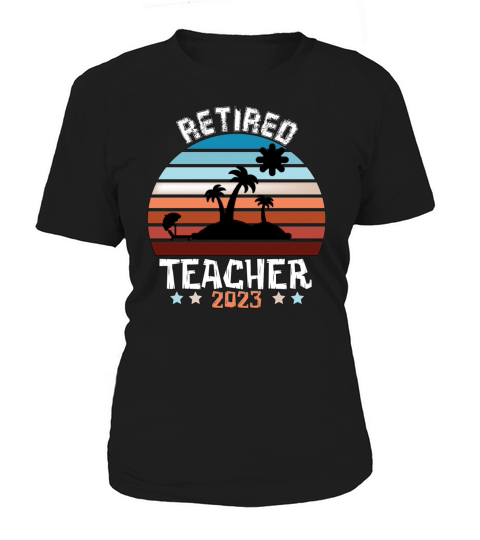retired teacher 2023 retro vintage Women's T-Shirt