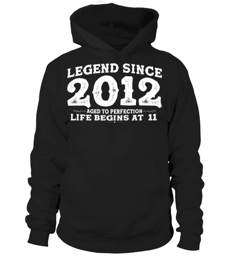 Legend Since 2012 11 Year of Perfection - 11st Hoodie Unisex