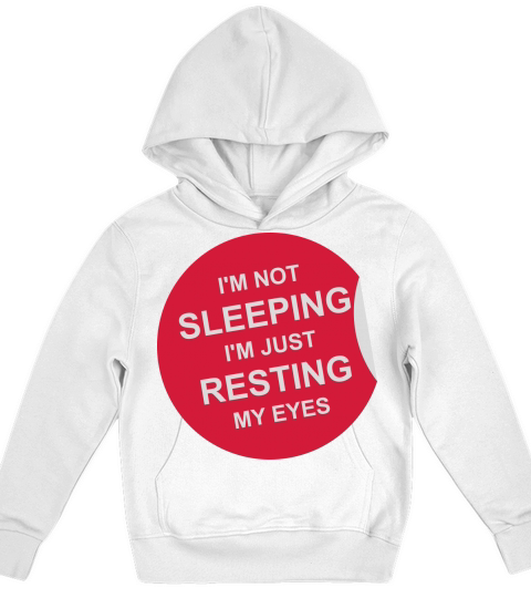 im not sleeping quote Kids Hoodie