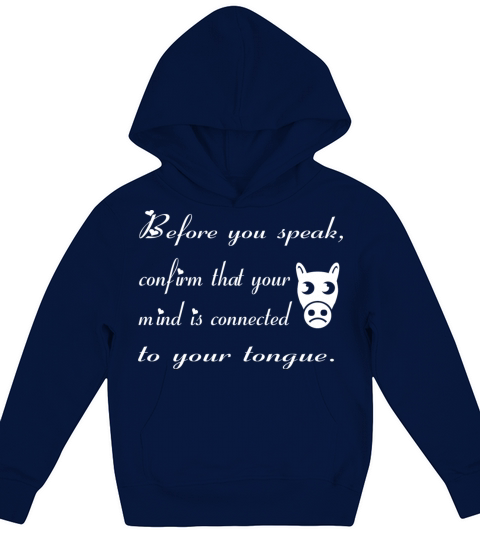 Make sure you connect your tongue to your mind Kids Hoodie