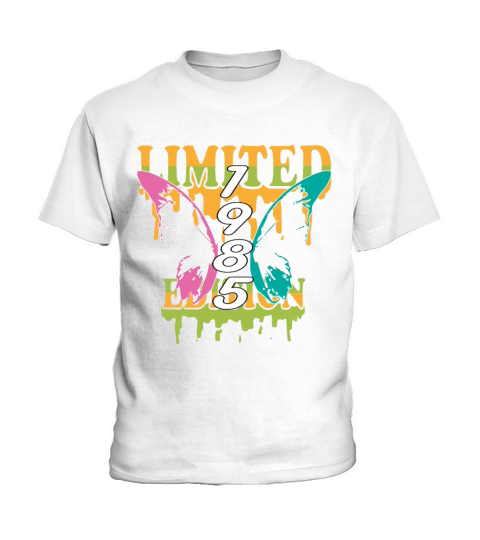 1985 Born Limited Edition Butterfly Gift Kids T-Shirt