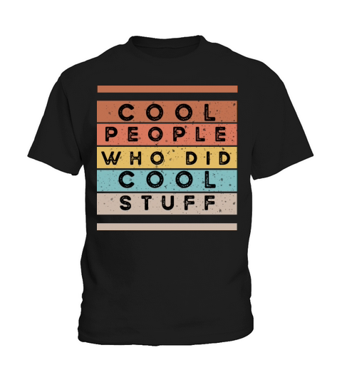 cool people who did coll stuff-retro vintage Kids T-Shirt