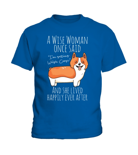 Funny Welsh Corgi Quote Kids T-Shirt