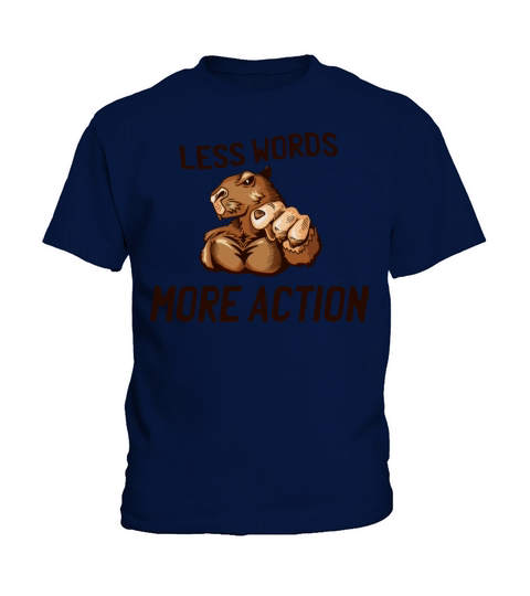 Less words more action Kids T-Shirt