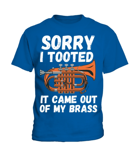 Sorry I Tooted It came out of my brass Kids T-Shirt