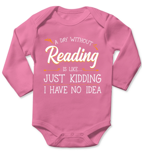 A Day Without Reading Lover Book Literature Bookwo Long Sleeve Baby One-Piece