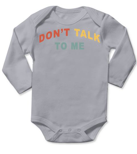 Dont Talk To me Retro Vintage Long Sleeve Baby One-Piece