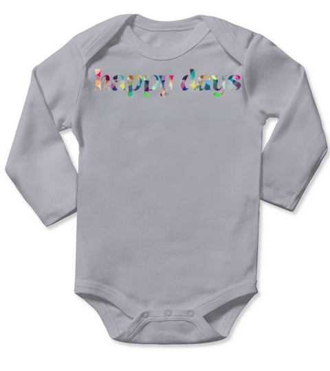 happy days with colorful text hope believe dream Long Sleeve Baby One-Piece