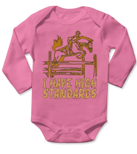 Show Jumping I Have High Standards Horses Animals Long Sleeve Baby One-Piece