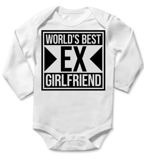 worlds best ex girlfriend Long Sleeve Baby One-Piece