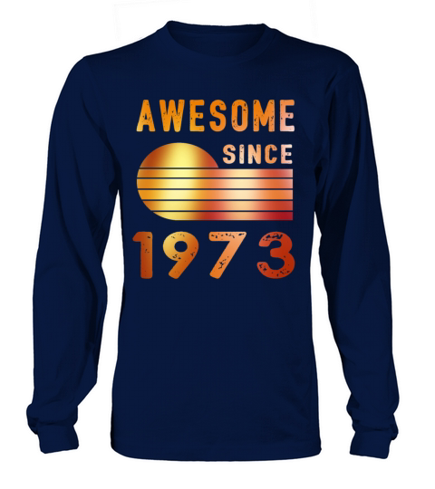1973 Birthday Retro Vintage Gift Long sleeved Unisex