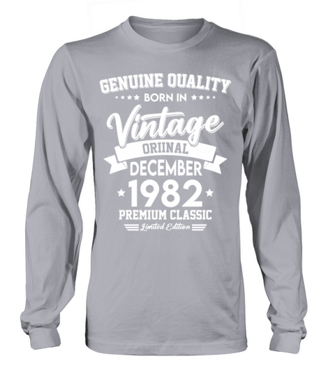 Born In December 1982 Original Vintage Long sleeved Unisex
