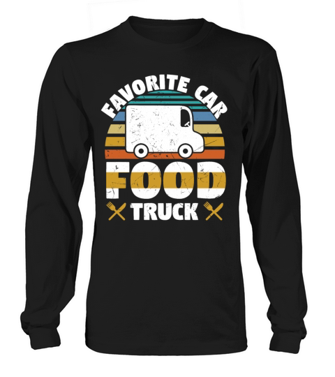 Favorite Car Food Truck Long sleeved Unisex