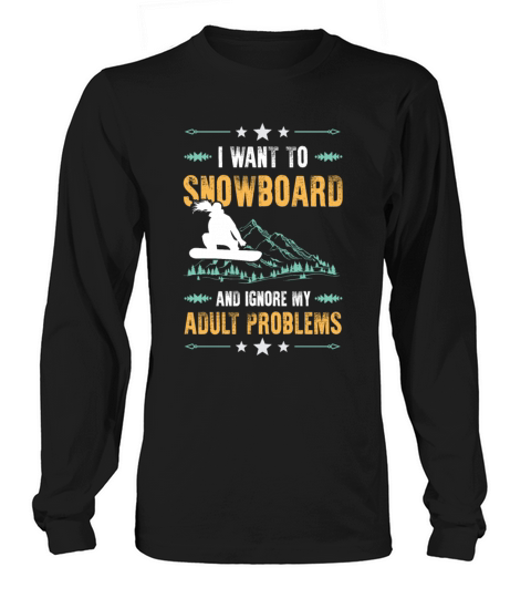 ignore snowboarding problems Long sleeved Unisex