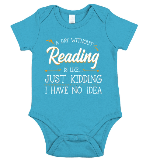A Day Without Reading Lover Book Literature Bookwo Short Sleeve Baby One-Piece