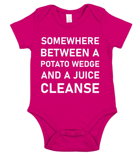 Between a potato wedge and a juice cleanse Funny Short Sleeve Baby One-Piece
