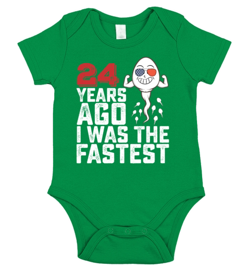 Birthday 24 Years Ago I Was The Fastest Short Sleeve Baby One-Piece