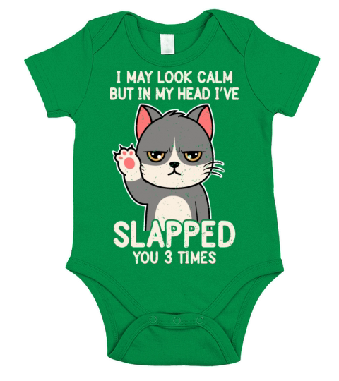 I May Look Calm But In My Head I’ve Slapped You 3 Short Sleeve Baby One-Piece