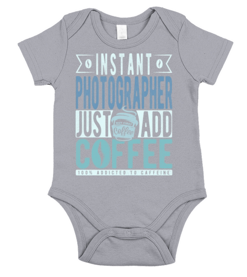 Instant Photographer Just Add Coffee Short Sleeve Baby One-Piece