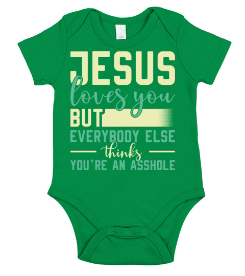 Jesus Loves You But Everybody Else Funny Quote Short Sleeve Baby One-Piece